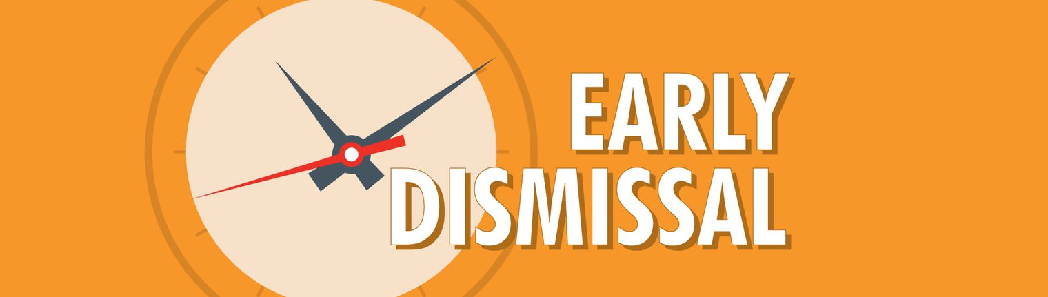 Early Dismissal sign with a clock